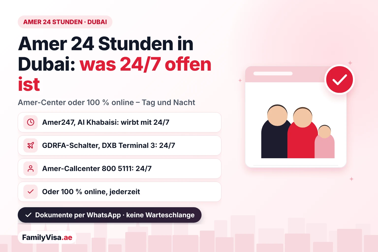 Amer 24 Stunden in Dubai: Amer247 in Al Khabaisi wirbt mit 24/7, der GDRFA-Schalter in DXB Terminal 3 ist 24/7 geöffnet, das Amer-Callcenter 800 5111 antwortet 24/7, oder Sie beantragen jederzeit 100 % online