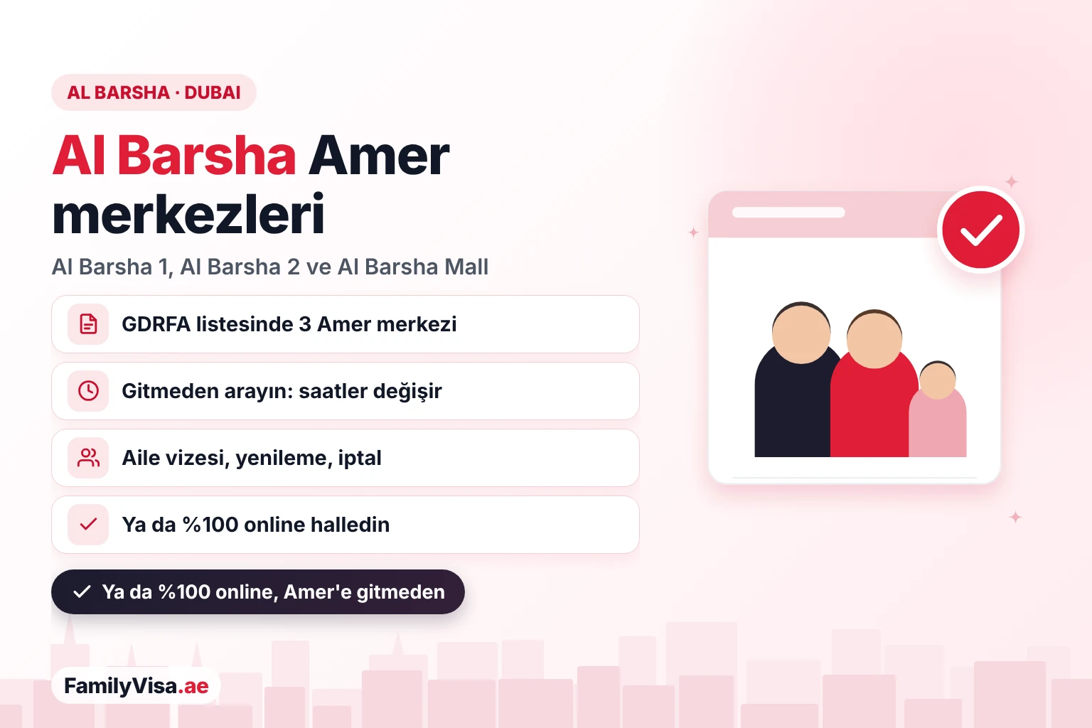 Amer Al Barsha rehberi: Dubai'de Al Barsha 1, Al Barsha 2 ve Al Barsha Mall'daki GDRFA listesindeki üç Amer merkezi ve aile vizesi işlemlerini bunun yerine %100 online yaptırma seçeneği
