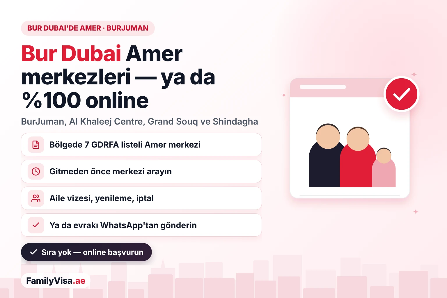Bur Dubai Amer merkezi rehberi: BurJuman, Al Mankhool, Al Khaleej Centre, Grand Souq ve Al Shindagha çevresindeki yedi GDRFA listeli Amer merkezi ve bunun yerine %100 online başvuru seçeneği