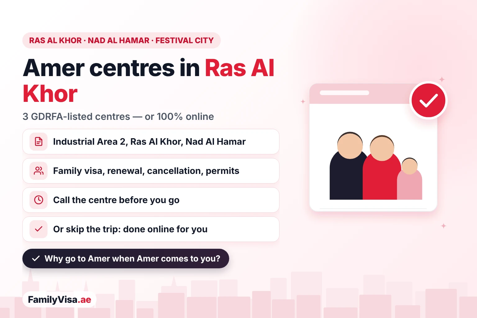 Amer center Ras Al Khor guide: three GDRFA-listed Amer centres in Ras Al Khor Industrial Area 2, Ras Al Khor and Nad Al Hamar near Festival City, or the same visa services done 100% online
