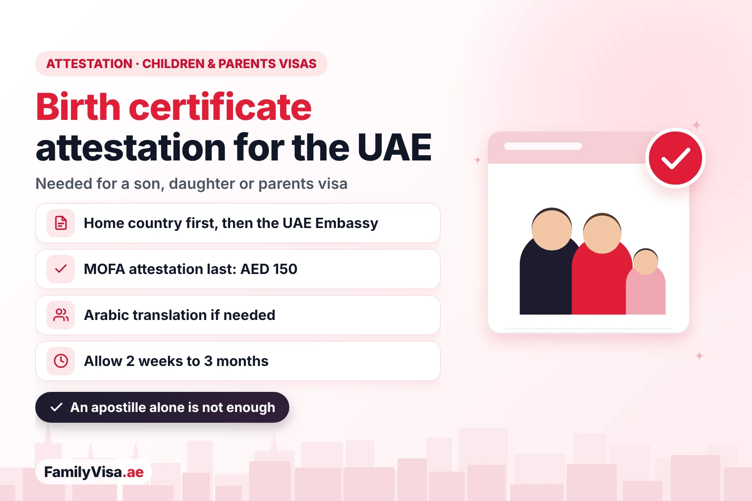 Birth certificate attestation for the UAE: home-country foreign ministry, then the UAE Embassy, then MOFA attestation for AED 150, needed for a son, daughter or parents residence visa