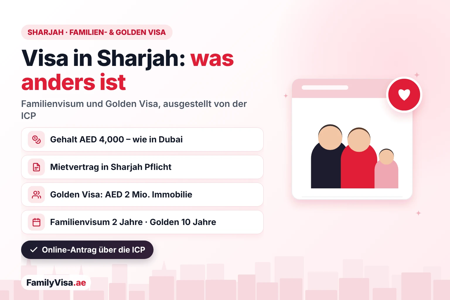 Familienvisum und Golden Visa in Sharjah: dieselbe Gehaltsregel von AED 4,000 wie in Dubai, ein in Sharjah verpflichtender Mietvertrag, AED 2 Millionen in Immobilien für das Golden Visa, ein Familienvisum für 2 Jahre und ein Golden Visa für 10 Jahre, ausgestellt von der ICP