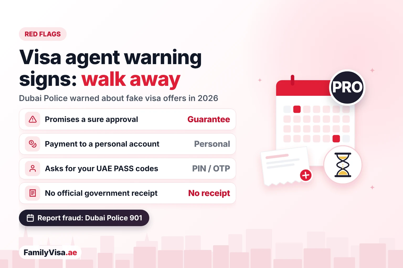 Visa agent red flags in the UAE: a guaranteed approval, payment to a personal account, asking for UAE PASS PIN or one-time codes, and no official government receipt — report fraud to Dubai Police on 901