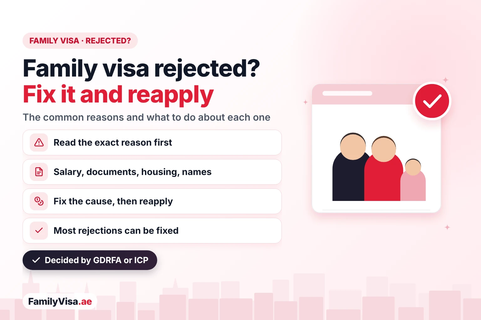 Family visa rejection in the UAE: the common reasons a residence visa for a wife, husband, child or parent is rejected by GDRFA or ICP, and how to find the reason, fix it and reapply