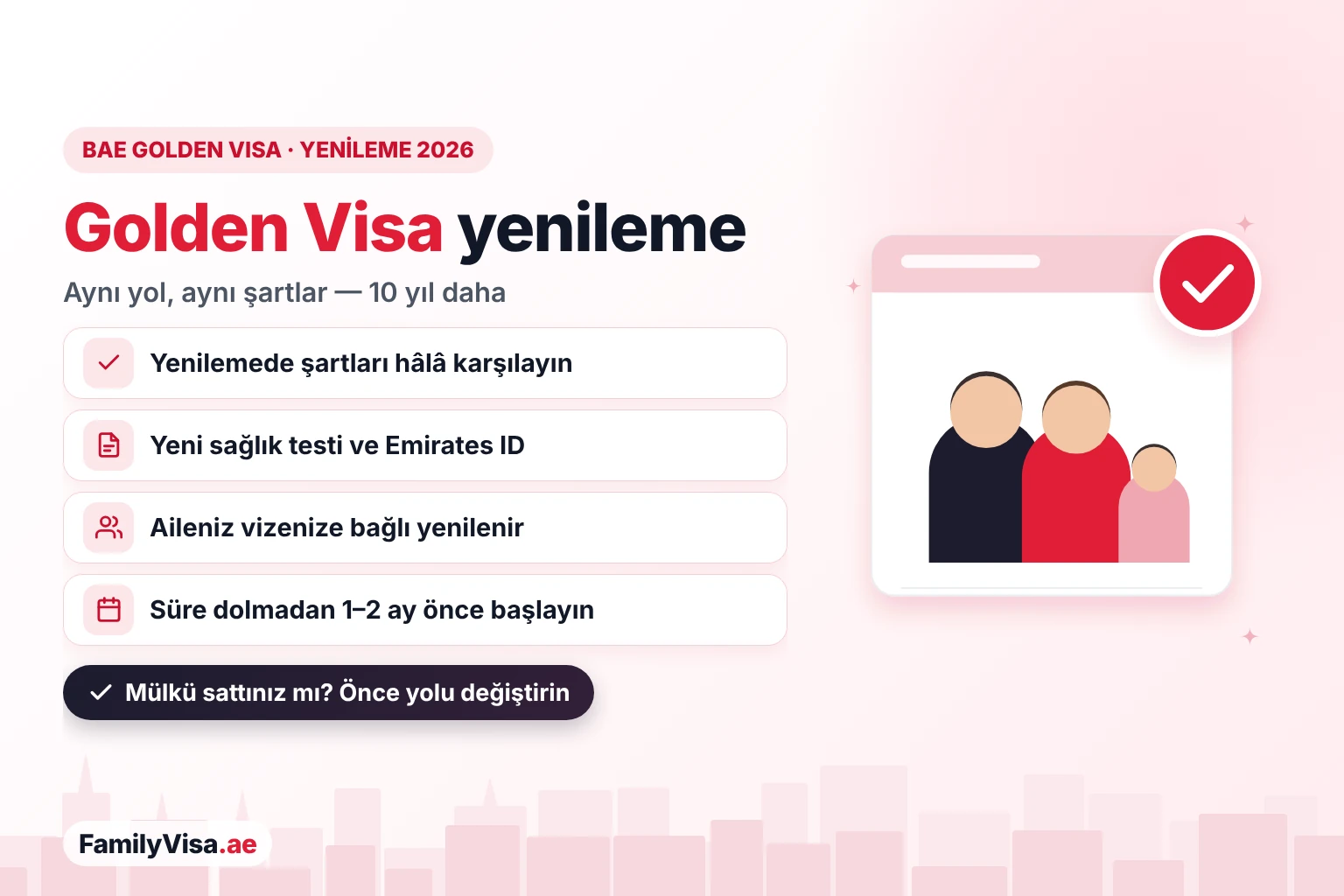 2026'da BAE Golden Visa yenileme: şartlarını hâlâ karşılıyorsanız aynı yoldan 10 yıl daha yenileyin; yeni sağlık testi, yeni Emirates ID ve vizenize bağlı yenilenen aileniz