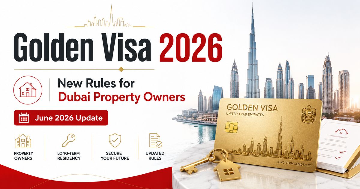Dubai Golden Visa for property owners — AED 2 million property, 10-year residence, unlimited-age sponsorship for unmarried children