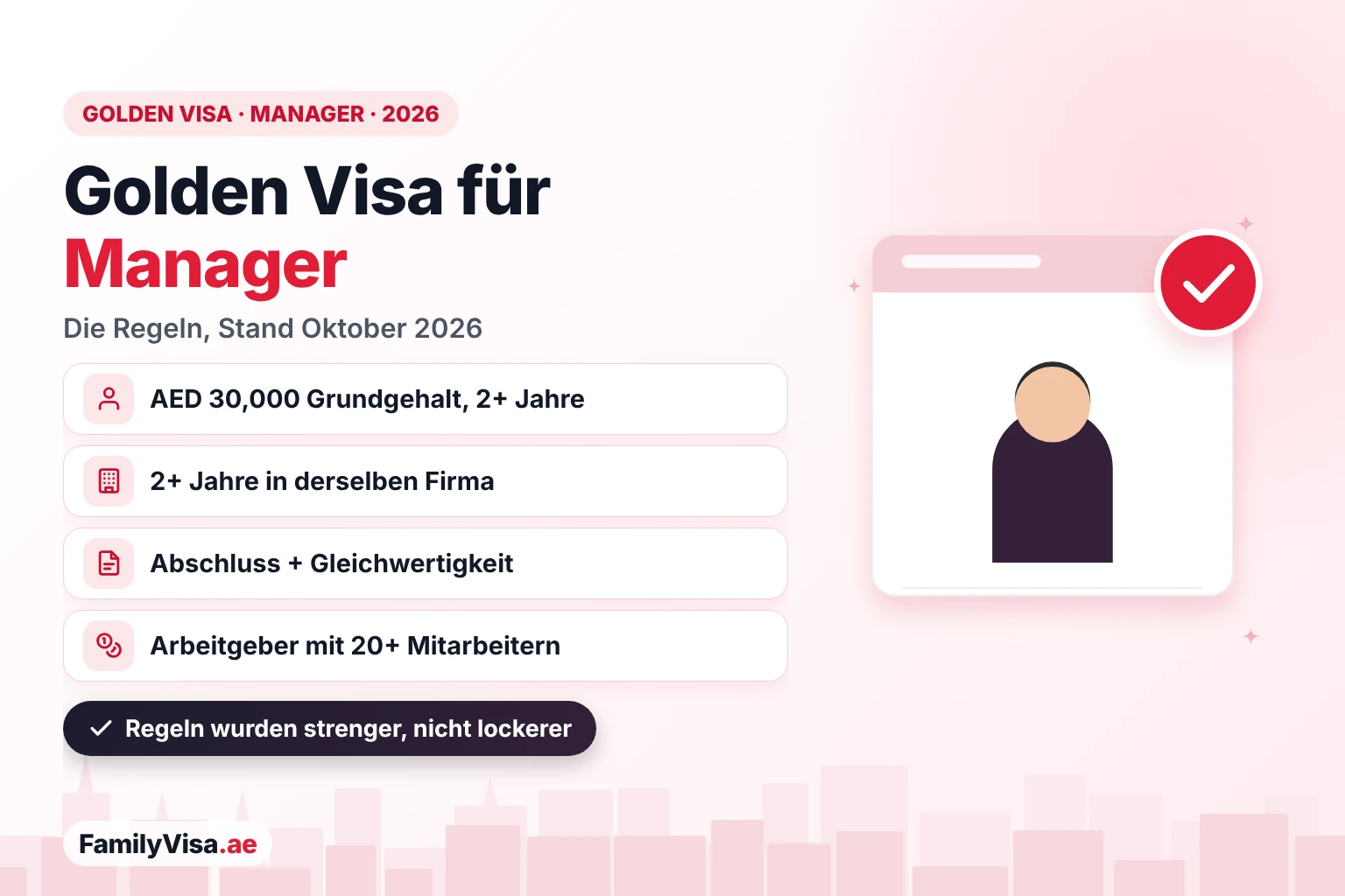 Golden Visa VAE für Manager: Regeln 2026 Illustration eines Managers neben einer Checkliste: Golden Visa der VAE für Manager 2026 – Grundgehalt von AED 30,000 seit mehr als 2 Jahren, mehr als 2 Jahre im selben Unternehmen, Bachelorabschluss mit Gleichwertigkeitsbescheinigung, Unternehmen mit mehr als 20 Mitarbeitern