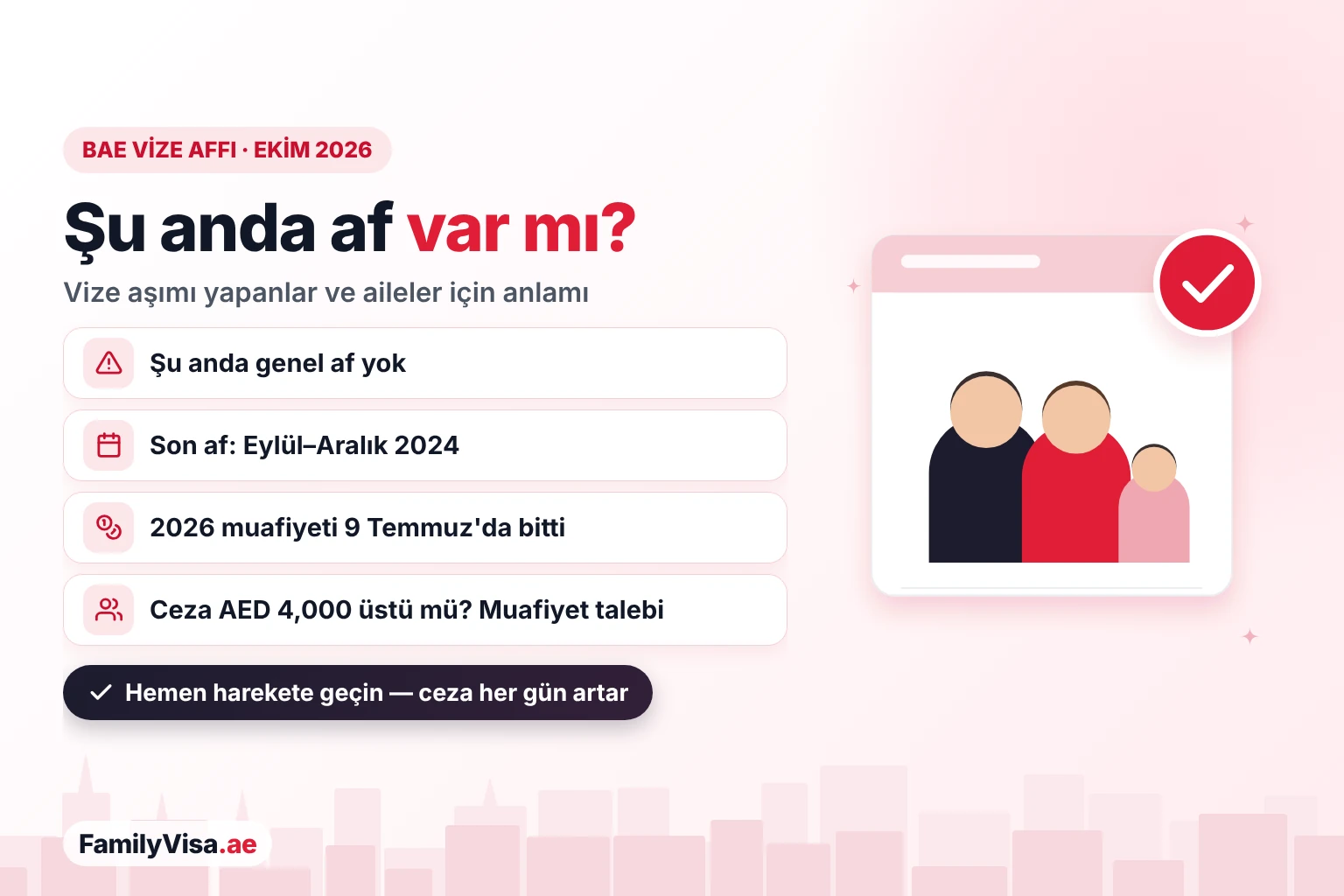 Ekim 2026'da BAE vize affı durumu: geçerli bir genel af yok, son ülke çapındaki af Eylül–Aralık 2024 arasında uygulandı ve 2026 uçuş aksaması muafiyeti 9 Temmuz 2026'da sona erdi