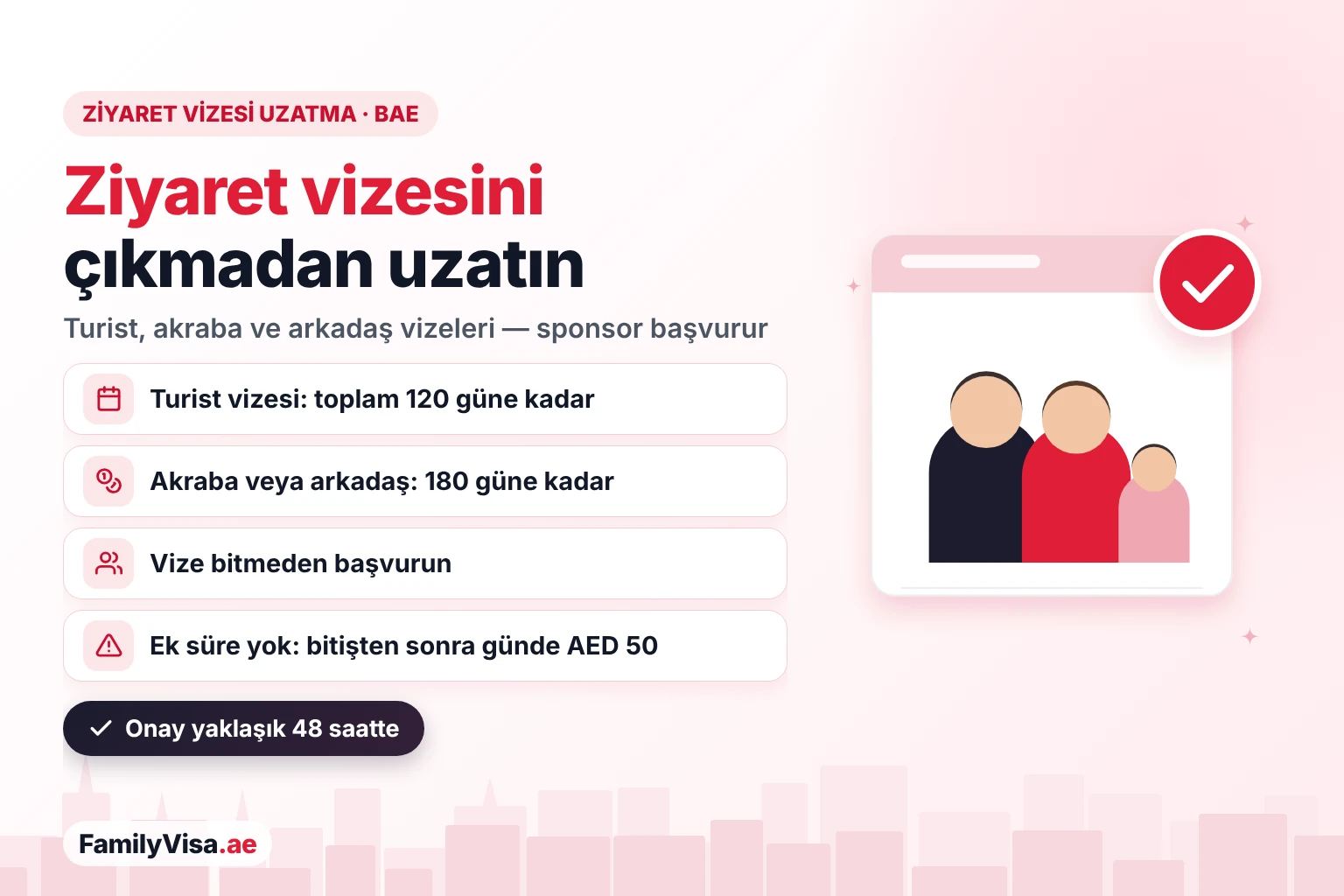 BAE ziyaret vizesi uzatma kuralları 2026 BAE ziyaret vizesi uzatma rehberi: turist vizeleri toplam 120 güne, akraba veya arkadaş ziyaret vizeleri 180 güne kadar uzatılır, sponsor bitişten önce başvurur, vize bittikten sonra günlük AED 50 ceza uygulanır